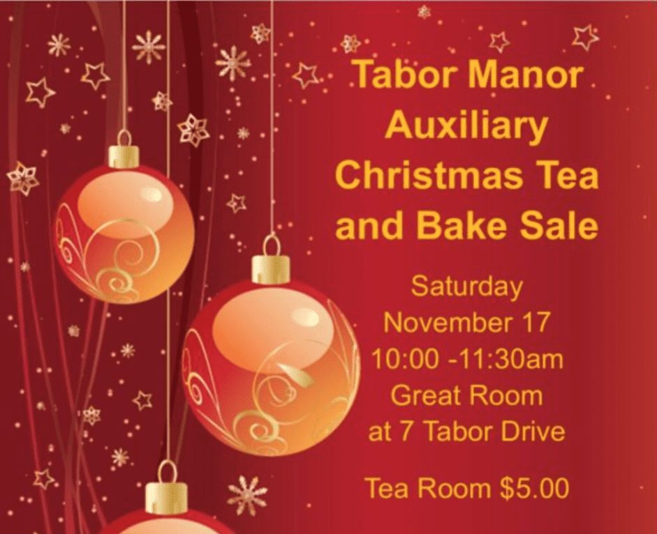 Radiant care tabor manor auxiliary christmas tea & bake sale